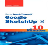 Google SketchUp 8 in 10 Minutes