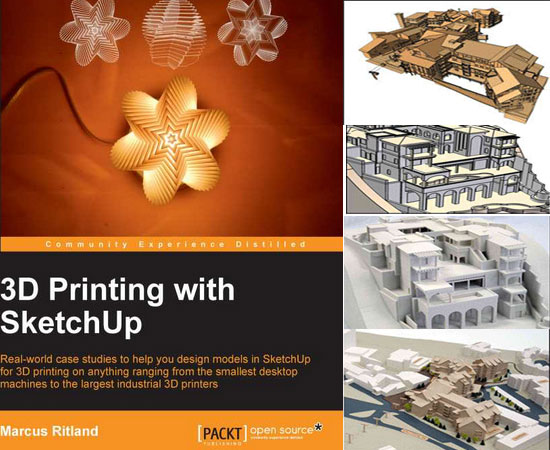 Marcus Ritland is presenting an exclusive e-book on 3d printing with sketchup