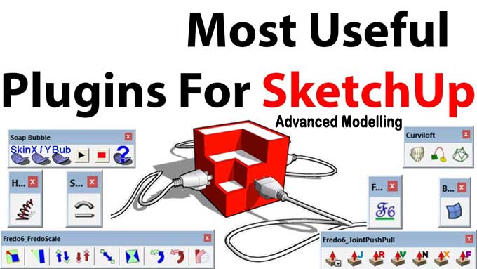 Top Free SketchUp Plugin for Advanced Modelling