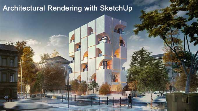 Everything you need to know about Architectural Rendering