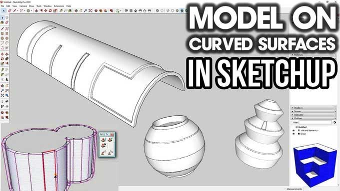 Making 3D Curved Surfaces in Sketchup Pro: Tips and Tricks for Designers