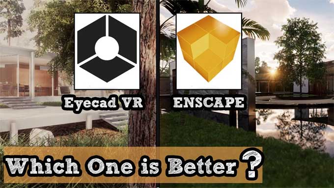 Eye-CAD VR Vs Enscape: which is better Rendering software for SketchUp