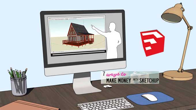Can learning SketchUp earn you money?