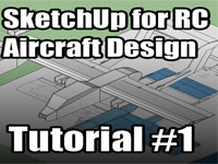 How to apply sketchup for making RC Aircraft design
