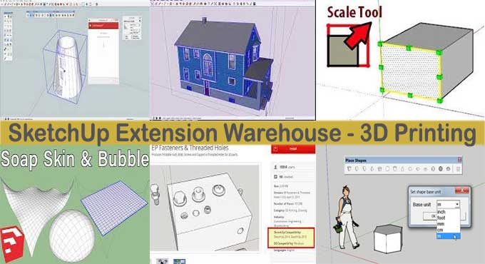Top 8 SketchUp Extensions in 3D Printing