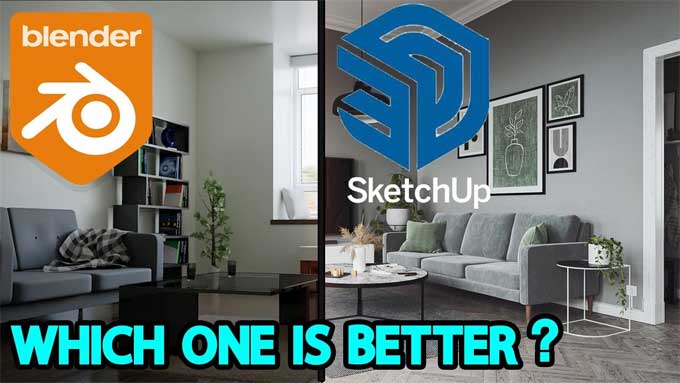 SketchUp Vs Blender: Best Software for your use