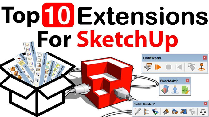Top 10 extensions for SketchUp